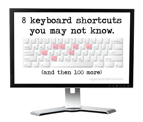 keyboard shortcuts you may not know | organizedCHAOSonline.com